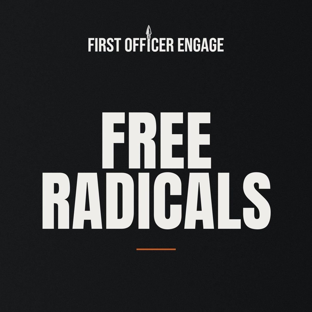 First Officer Engage — Free Radicals
